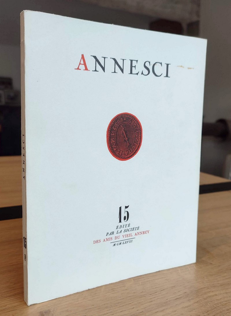 Annesci N° 15 - Tourisme et statistiques, Annecy 1890-1967