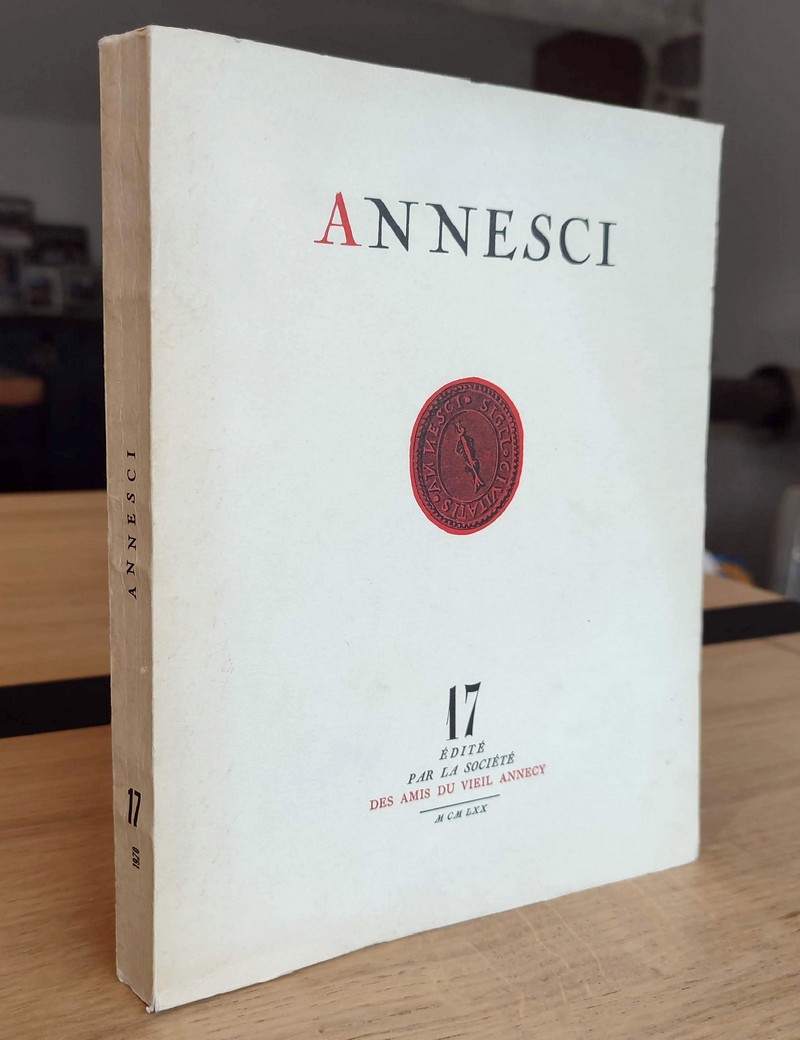 Annesci N° 17 - Annecy pendant l'année terrible 1870-1871