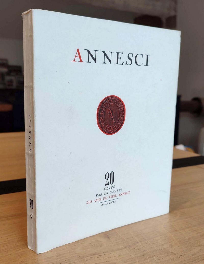 Annesci N° 20 - La formation d'une ville, Annecy jusqu'au début du XVIe siècle (suite et fin)