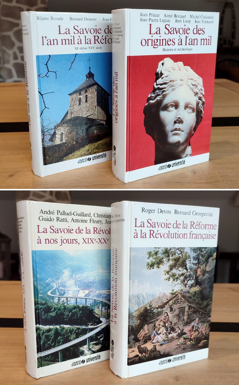 Histoire de la Savoie (4 volumes). I : La Savoie des origines à l'an mil. II : La Savoie de l'an mil à la Réforme. III : De la Réforme à la...