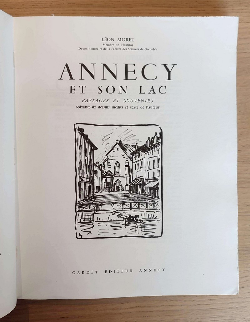 Annecy et son lac. Paysages et souvenirs. Soixante-six dessins inédits et texte de l'auteur