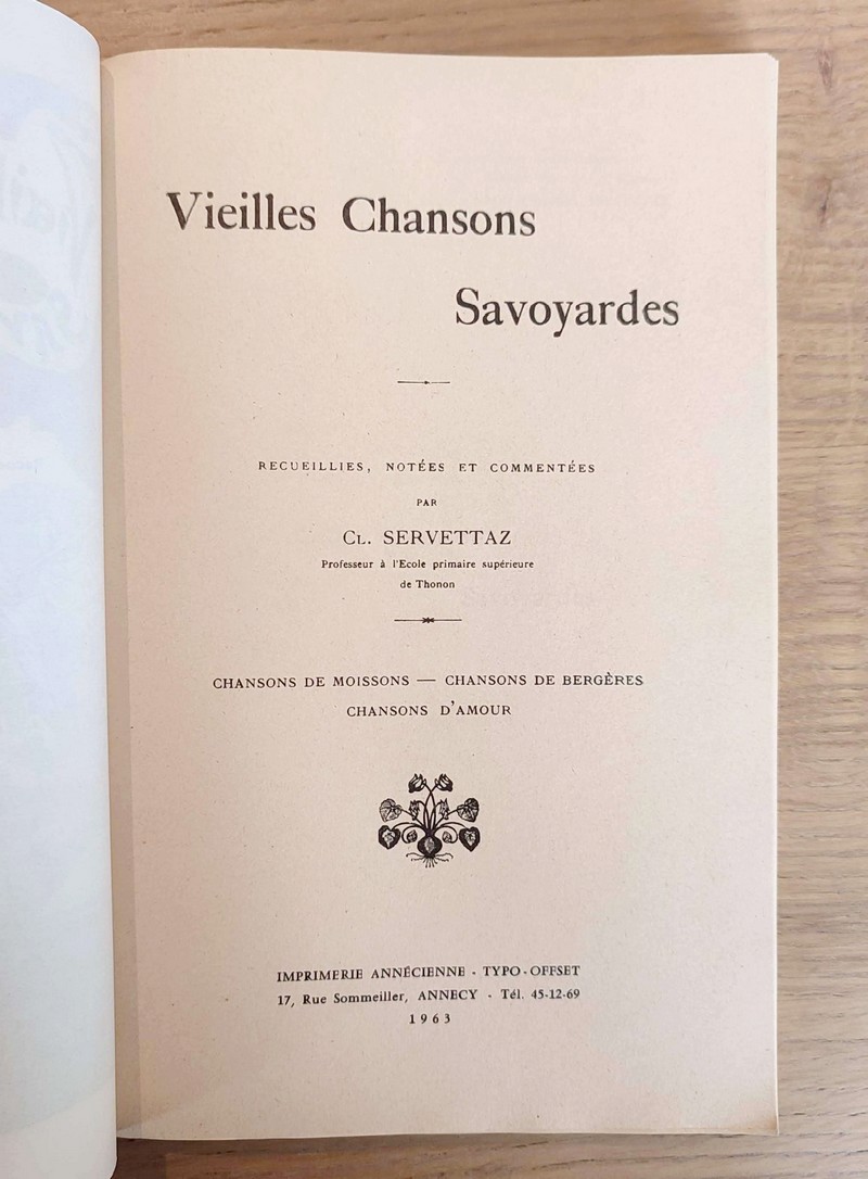 Vieilles chansons Savoyardes, recueillies et notées avec commentaires. Chansons de moissons, Chansons de bergères, Chansons d'amour