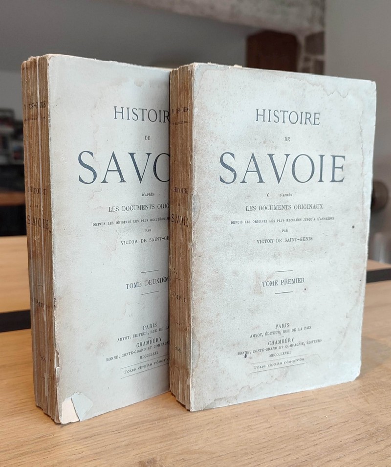 Histoire de Savoie d'après les documents originaux depuis les origines les plus reculés jusqu'à l'Annexion (Tome I et Tome II seulement). Tome I : Les origines (587 avant JC - 1516). Tome II : Les temps modernes (1516 - 1713)