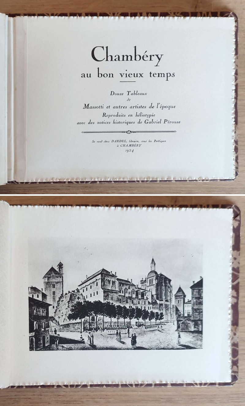 Chambéry au bon vieux temps. Douze tableaux de Massotti et autres artistes de l'époque