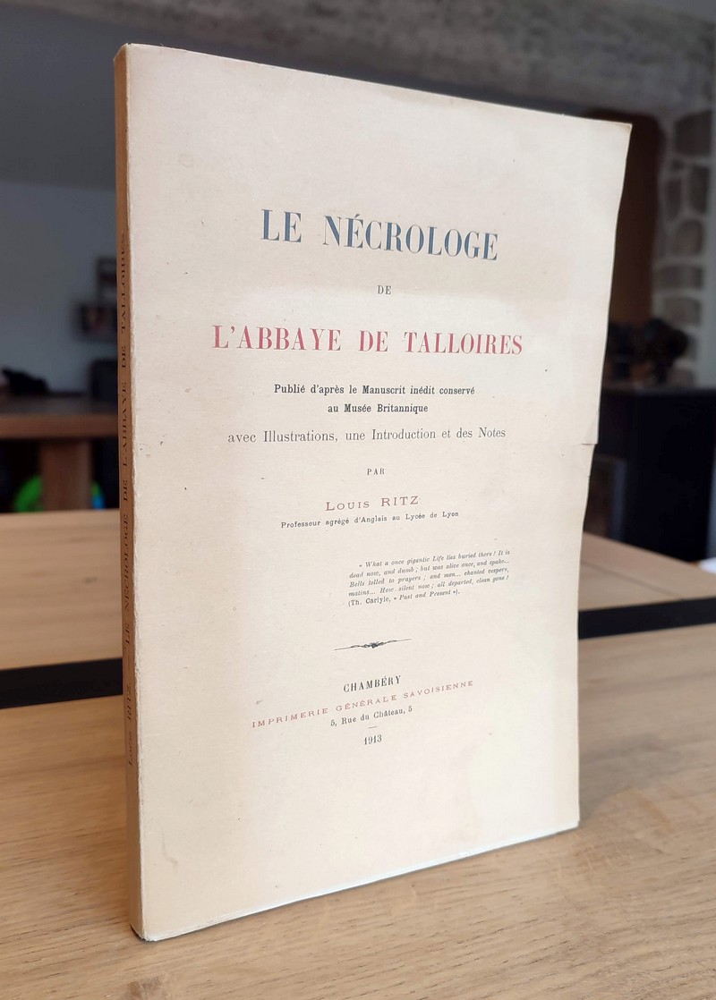 Le Nécrologe de l'Abbaye de Talloires publié d'après le manuscrit inédit conservé au Musée Britannique