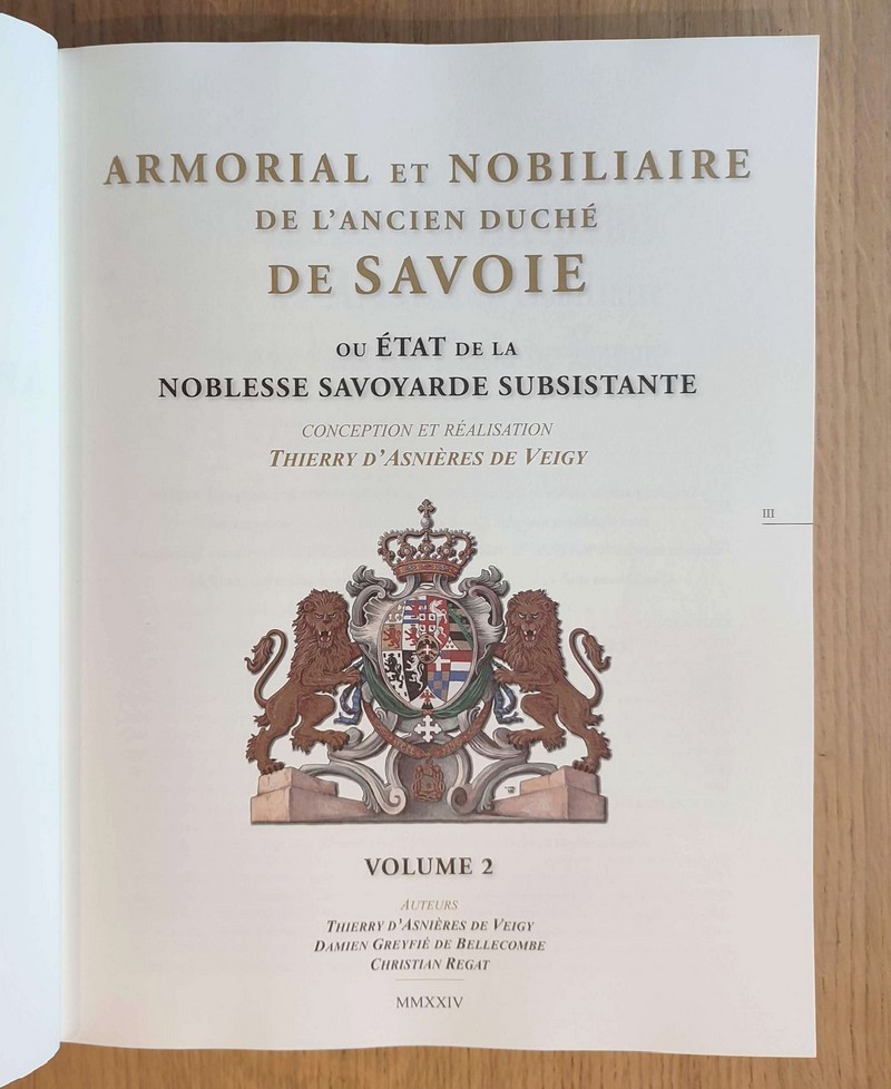 Armorial et Nobiliaire de l'ancien Duché de Savoie ou état de la noblesse savoyarde subsistante. Second volume. (Suite de l'Armorial et Nobiliaire de l'Ancien Duché de Savoie par le Comte Amédée de Foras)