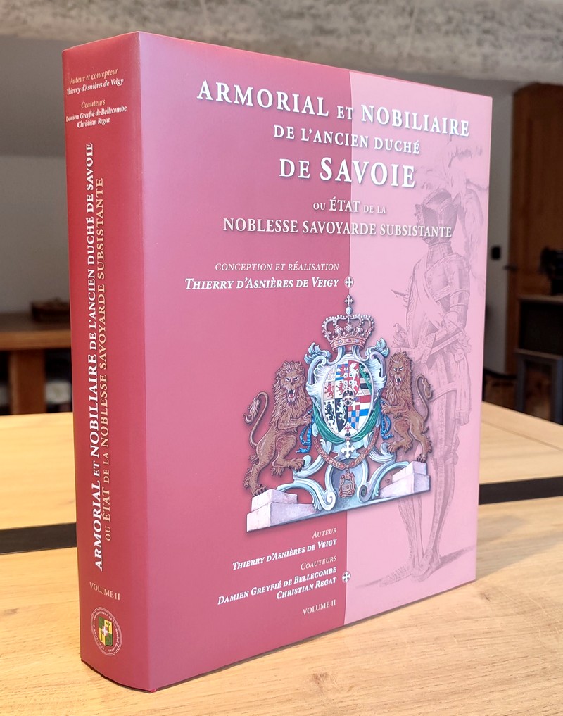 Livre ancien - Armorial et Nobiliaire de l'ancien Duché de Savoie ou état de la... - D'Asnières de...