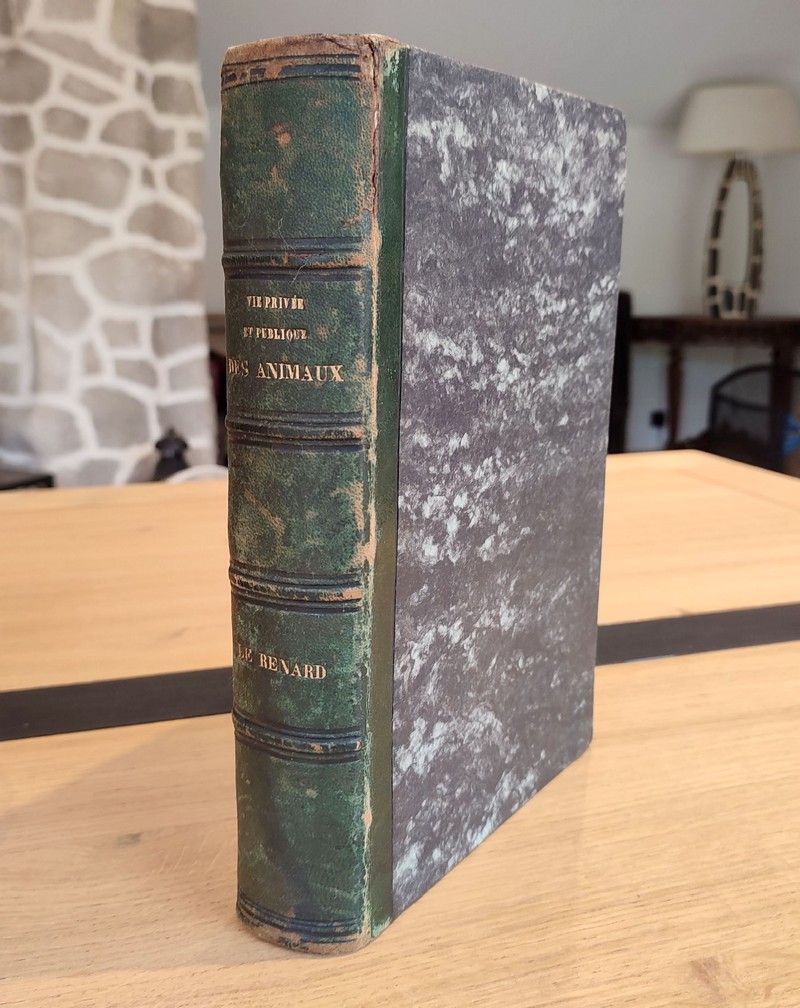 Vie privée et publique des Animaux. Relié avec Le renard par Goethe