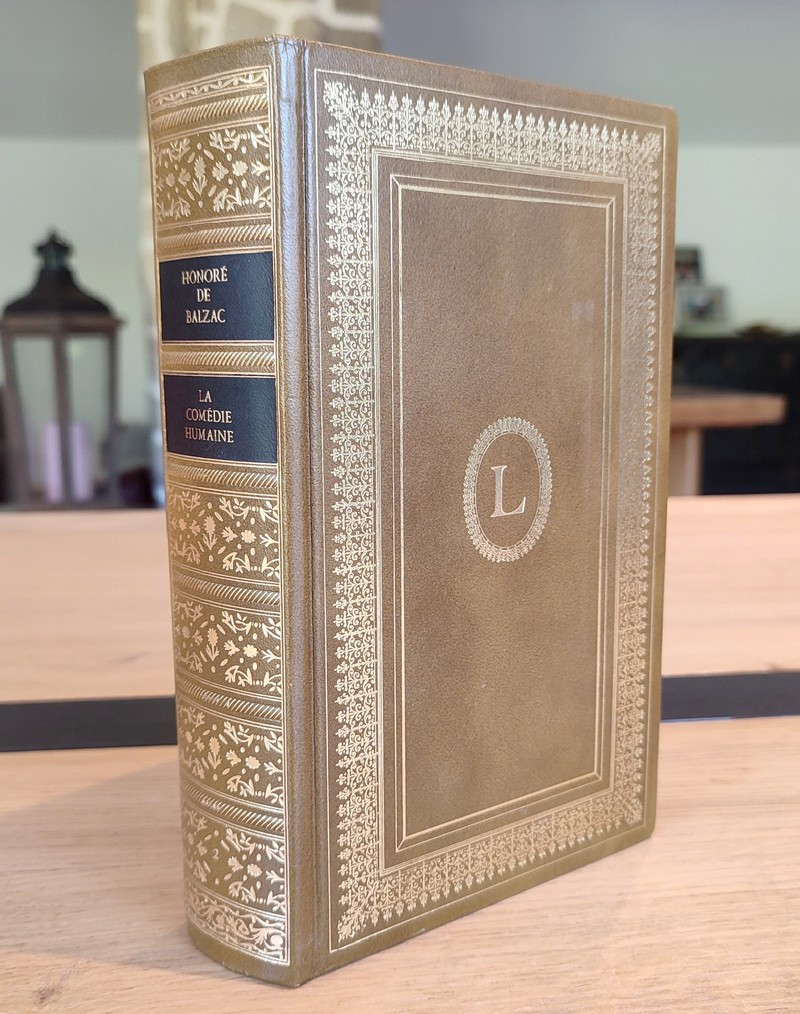 La Comédie humaine. Physiologie du mariage ou méditations de philosophie éclectique sur le...