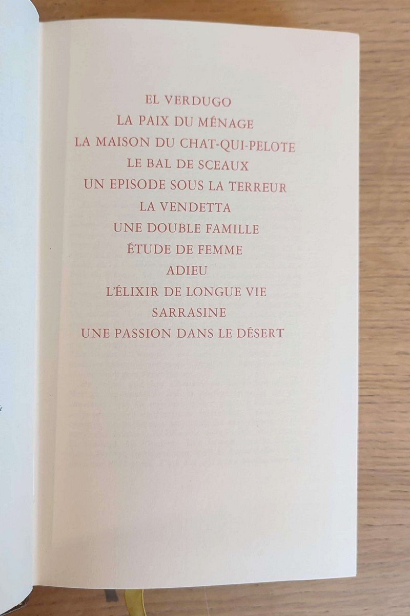 La Comédie humaine : El Verdugo. La paix du ménage. La maison du chat qui pelote. Le bal de Sceaux. Un épisode sous la terreur. La vendetta. Une double famille. Étude de femme. Adieu. L'élixir de longue vie. Sarrasine. Une passion dans le désert