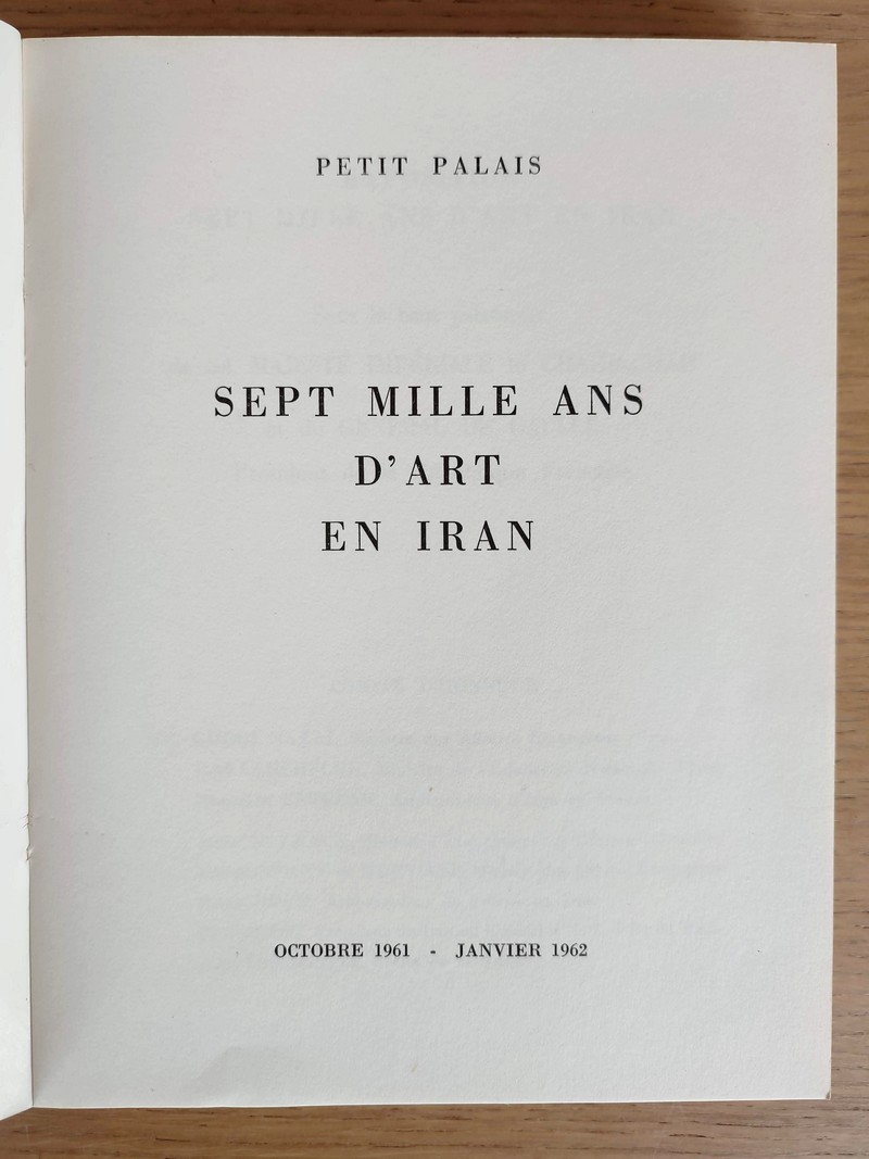 Sept mille ans d'art en Iran.
Exposition au Petit Palais, octobre 1961 - janvier 1962