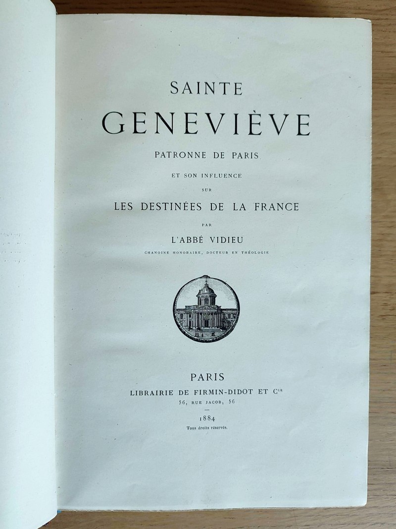 Sainte Geneviève, patronne de Paris et son influence et son influence sur les destinées de la France
