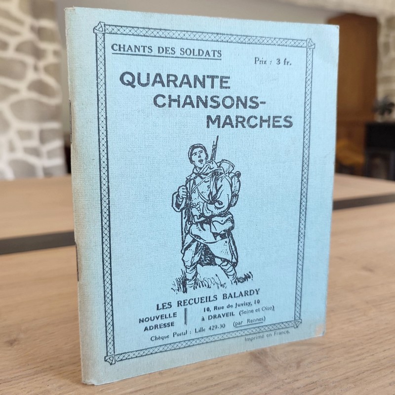 Quarante chansons-Marches de premier choix. Paroles et musique