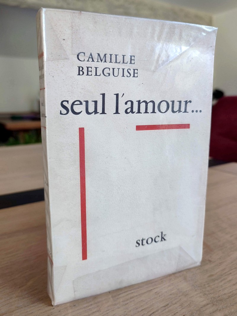 Seul l'amour...
