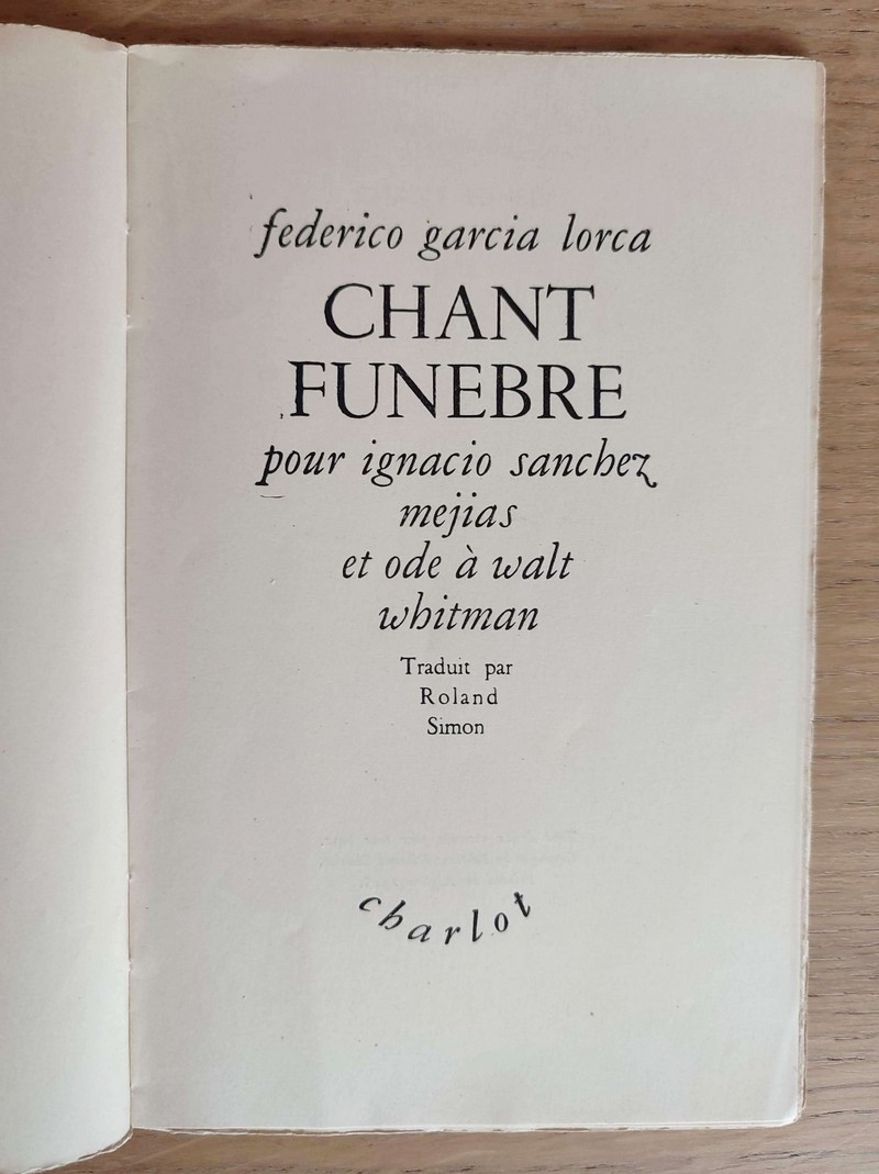 Chant funèbre pour Ignacio Sanchez Mejias et ode à Walt Whitman