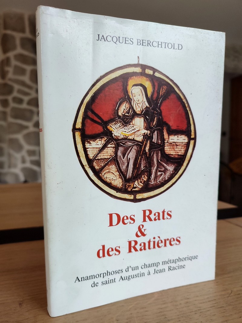 Des rats et des ratières. anamorphoses d'un champ métaphorique de Saint Augustin à Jean Racine