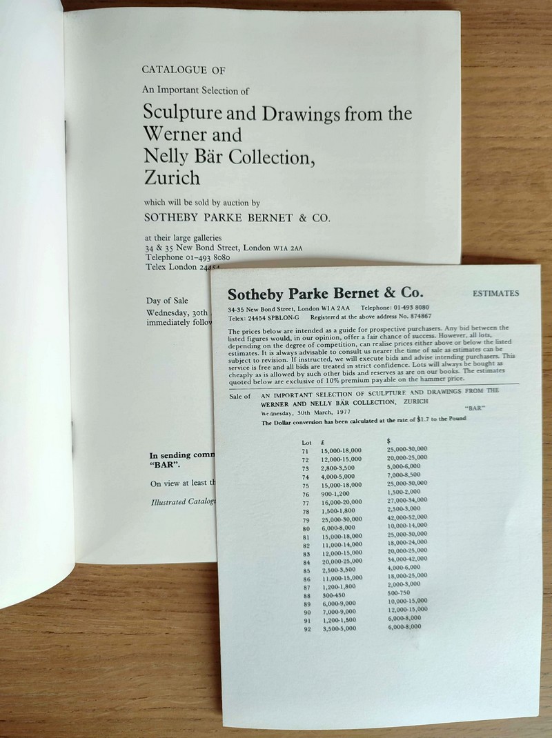 An important selection of sculpture and drawings from the Werner and Nelly Bar collection, Zurich. Wednesday, 30 th March 1977, Sotheby's