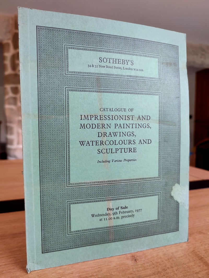 Catalogue of impressionist and modern paintings, drawings, watercolours and sculpture. Sotheby & Co., wednesday, 9 february 1977