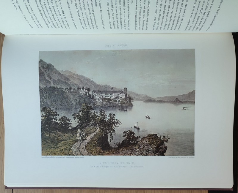 Nice et Savoie. Sites pittoresques, monuments, description et histoire des départements de la Savoie, de la Haute-Savoie et des Alpes-Maritimes (ancienne province de Nice) réunis à la France en 1860 (2 in folio 66 planches hors texte en couleurs)