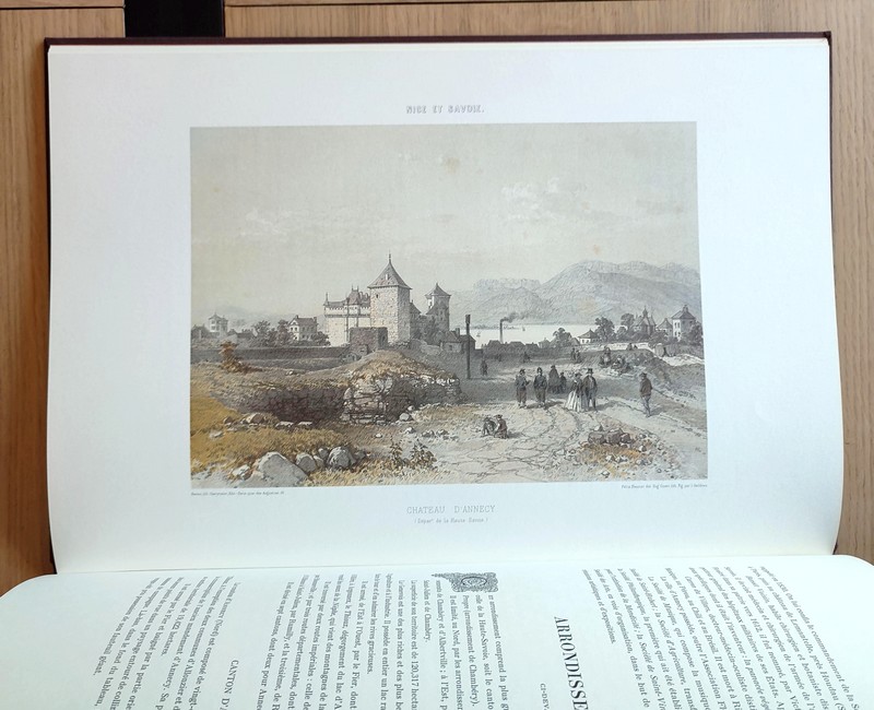 Nice et Savoie. Sites pittoresques, monuments, description et histoire des départements de la Savoie, de la Haute-Savoie et des Alpes-Maritimes (ancienne province de Nice) réunis à la France en 1860 (2 in folio 66 planches hors texte en couleurs)