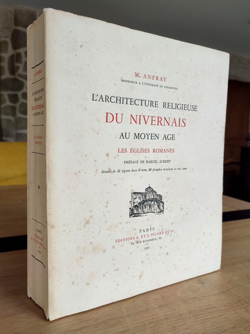 L'architecture religieuse du Nivernais au Moyen-âge. Les églises romanes