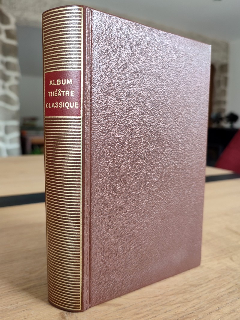 Album Théâtre classique. La vie théâtrale sous Louis XIII et Louis XIV