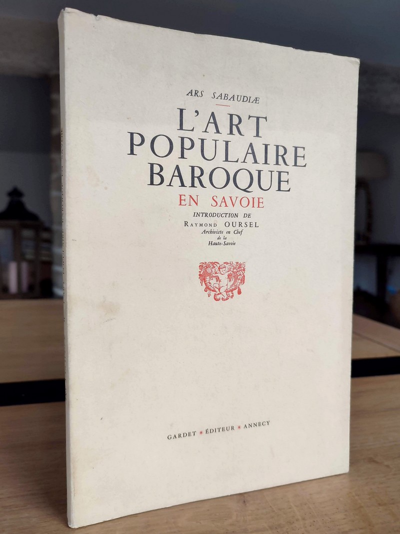 Ars Sabaudiae. L'art populaire baroque en Savoie