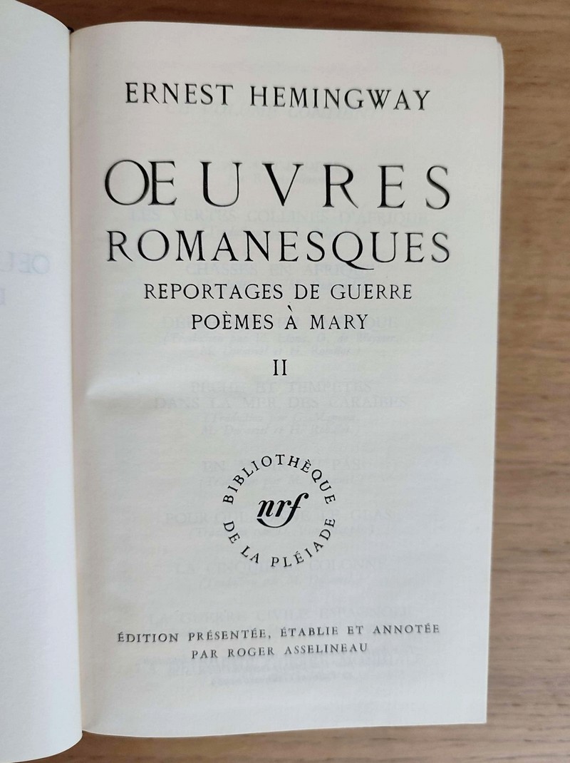 Oeuvres romanesques (2 volumes) Poèmes de Guerre et d'après-guerre - Reportages de Guerre - Poèmes à Mary