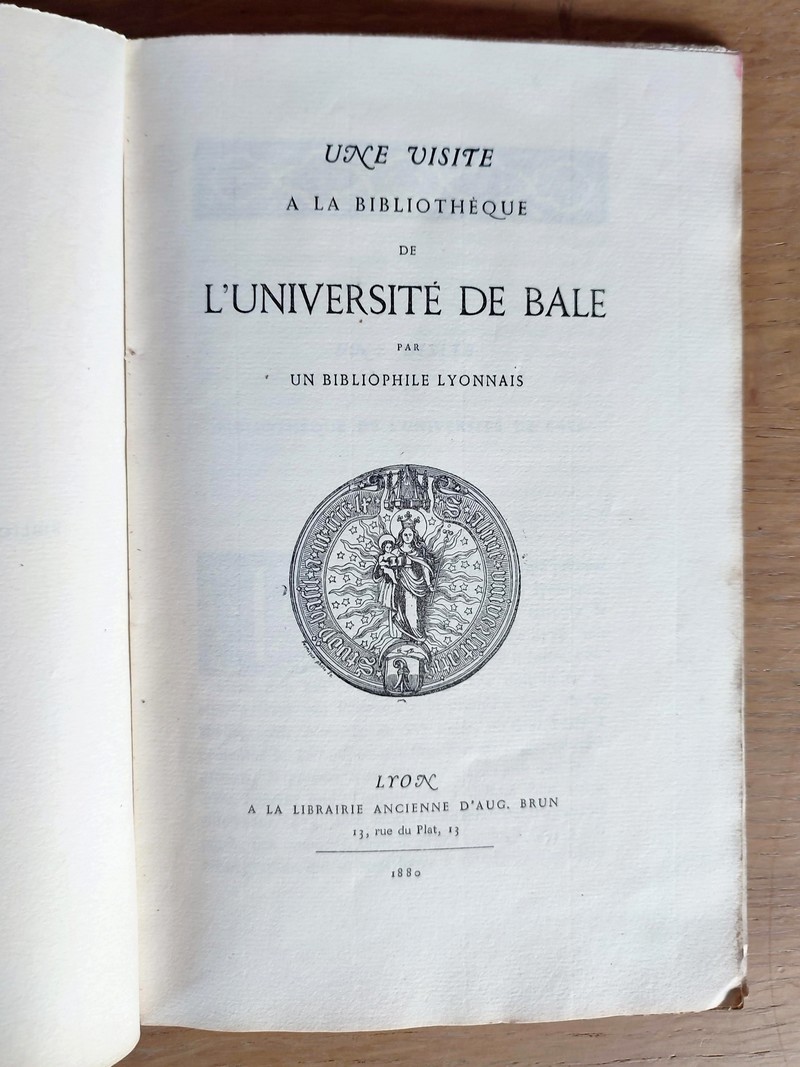 Une visite à la bibliothèque de l'Université de Bâle par un bibliophile lyonnais