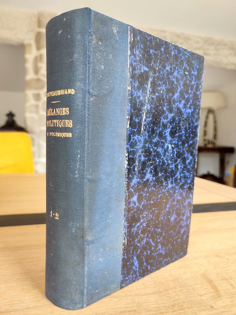 Mélanges politiques et polémiques, suivi de, Mélanges politiques et littéraires (2 volumes reliés...