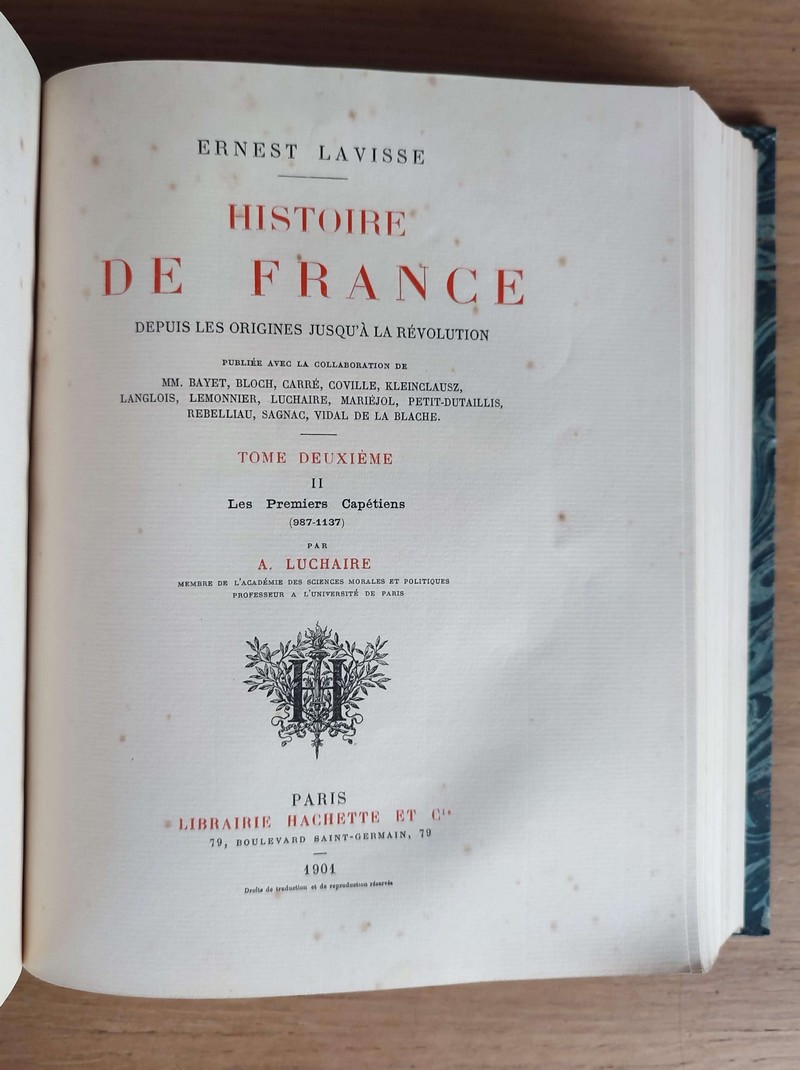 Histoire de France depuis les origines jusqu'à la Révolution Tome II (complet en 2 volumes). Première partie : Le christianisme, les barbares. Mérovingiens et Carolingiens. Seconde partie : Les premiers Capétiens (987-1137)