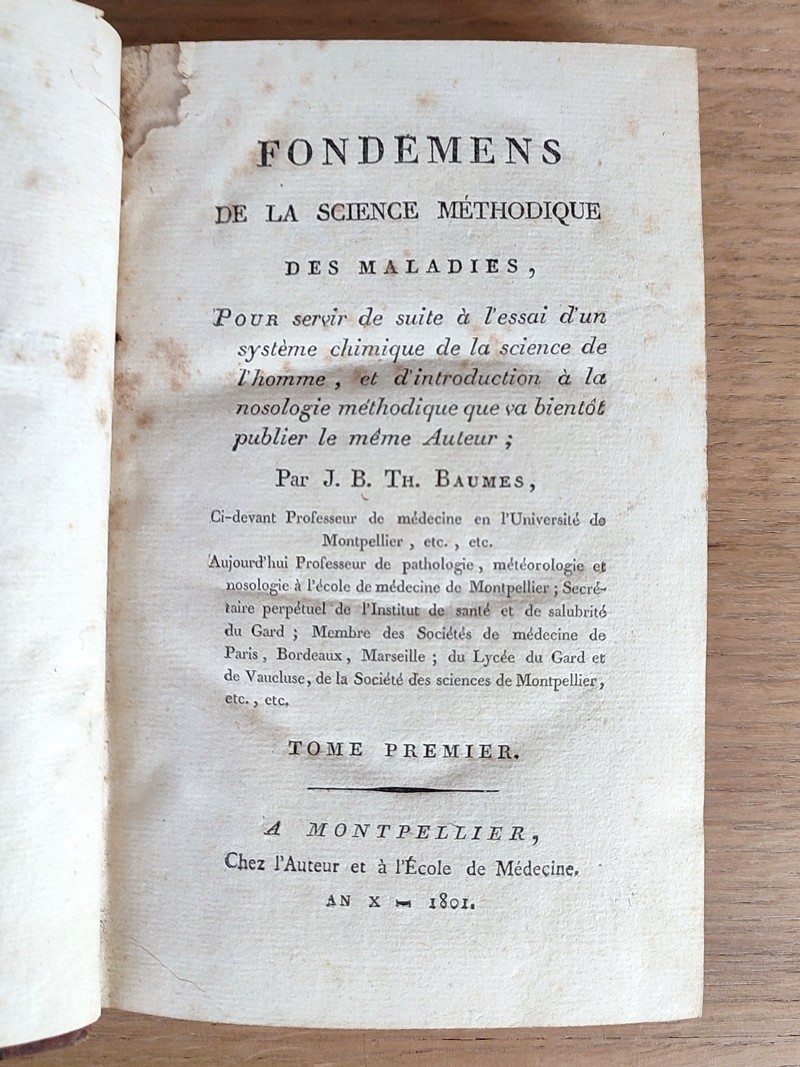 Fondemens de la science méthodique des maladies, pour servir de suite à l'essai d'un système chimique de la science de l'homme... (Tome I seul)