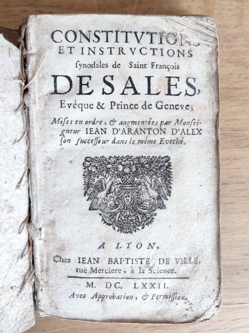 Constitutions et instructions synodales de Saint François de Sales, Evéque & Prince de Geneve....
