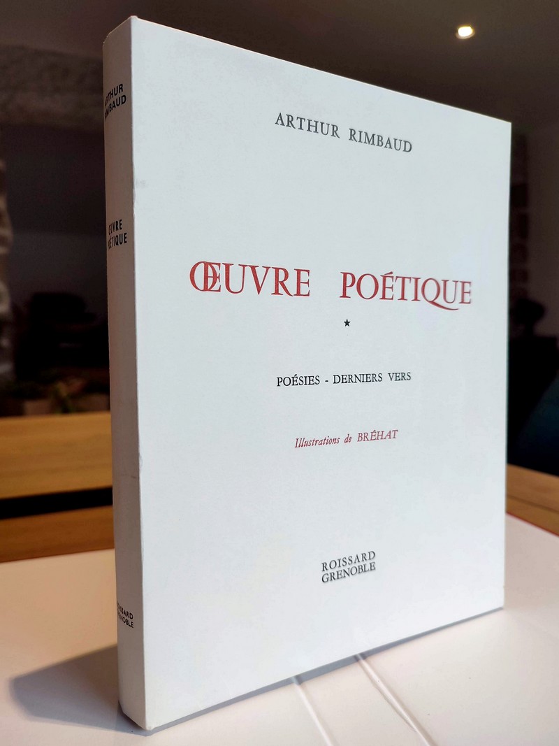 Oeuvre poétique (Tome I). Poésies - Dernier vers
