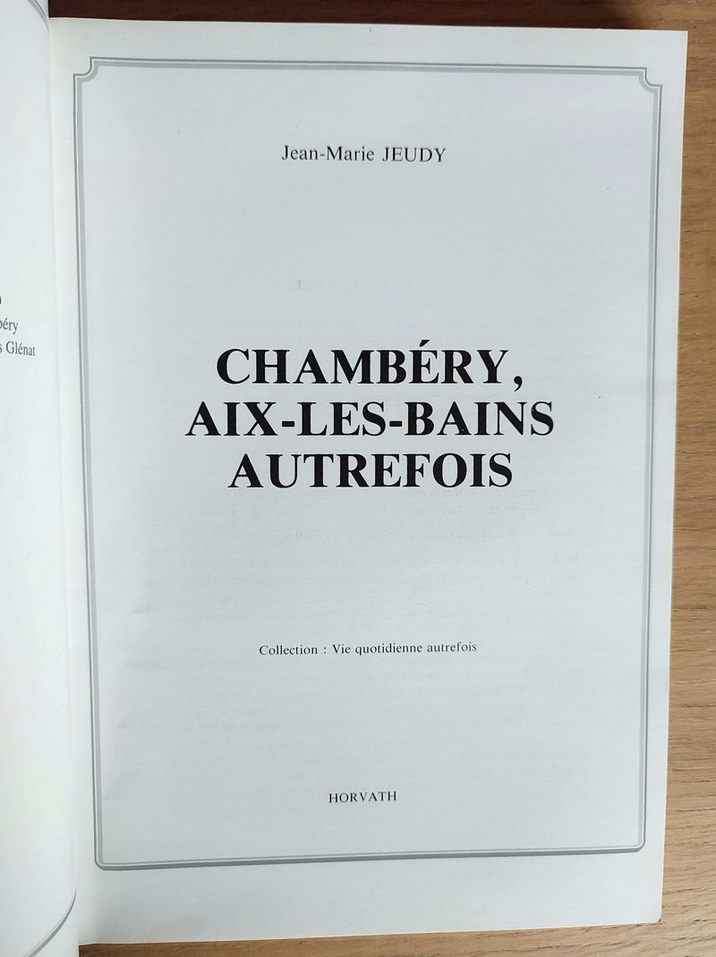 Chambéry, Aix-les-Bains autrefois