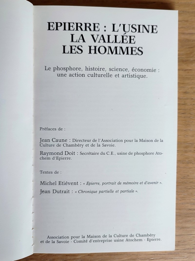 Épierre : l'usine, la vallée, les hommes