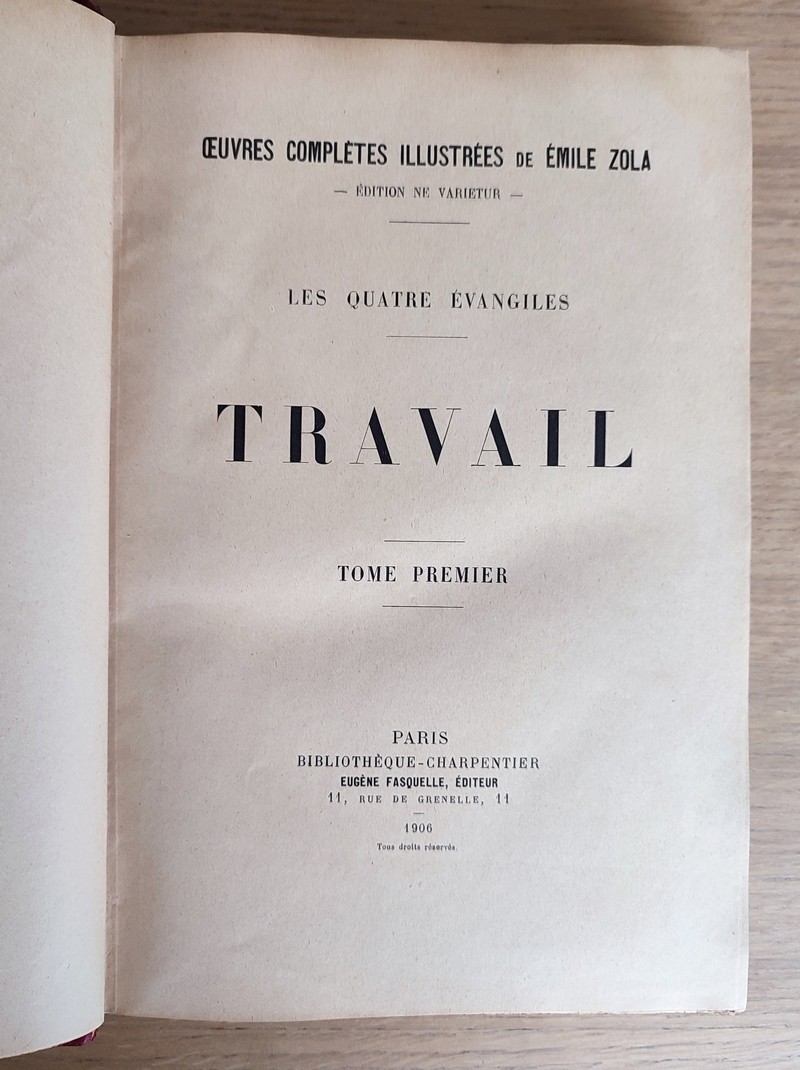Travail (2 volumes). Tome 15 des oeuvres complètes illustrées, Ne varietur, Les Quatre évangiles