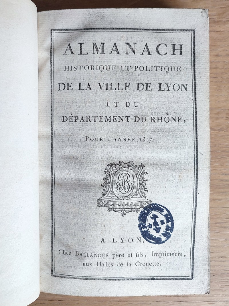 Almanach historique et politique de la ville de Lyon et du département du Rhône pour l'année 1807