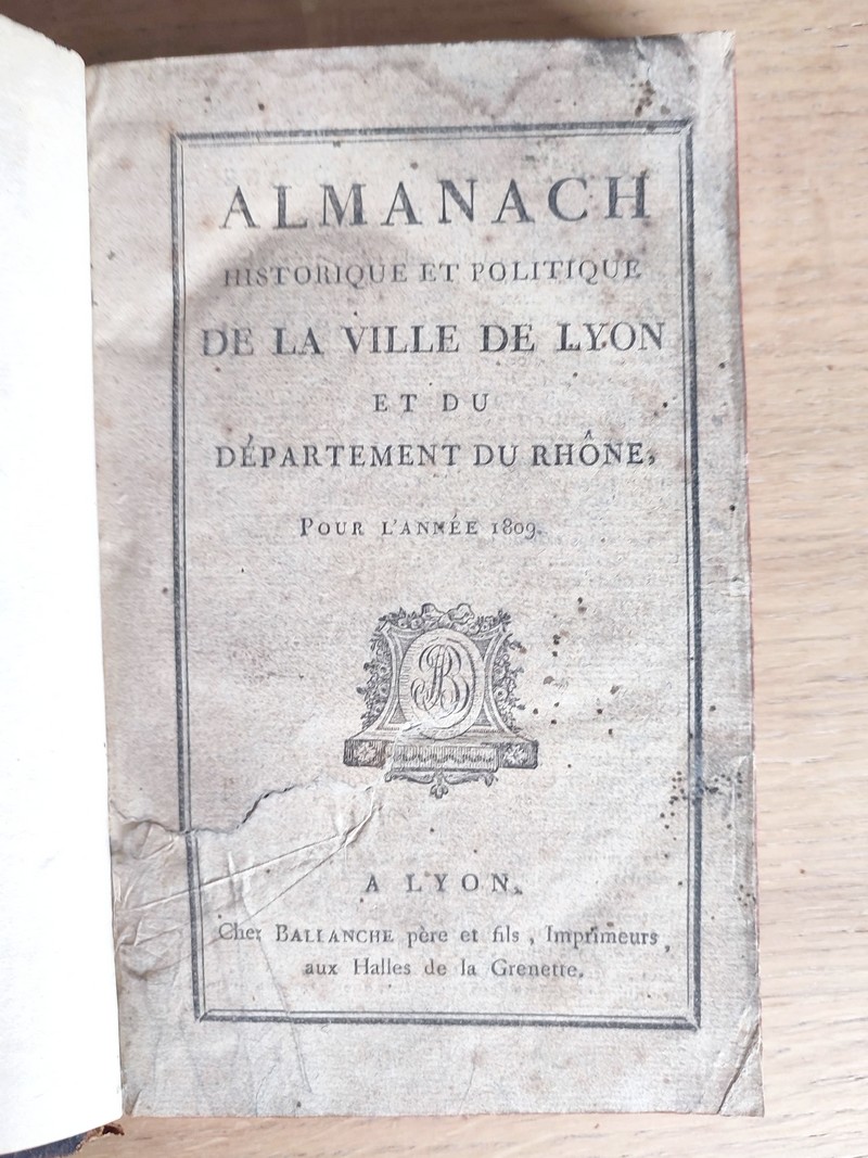 Almanach historique et politique de la ville de Lyon et du département du Rhône pour l'année 1809