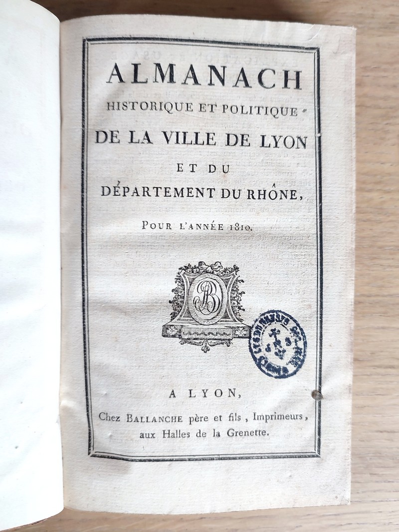 Almanach historique et politique de la ville de Lyon et du département du Rhône pour l'année 1810