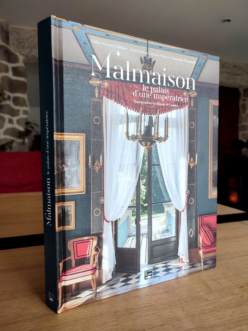 Malmaison, le palais d'une Impératrice