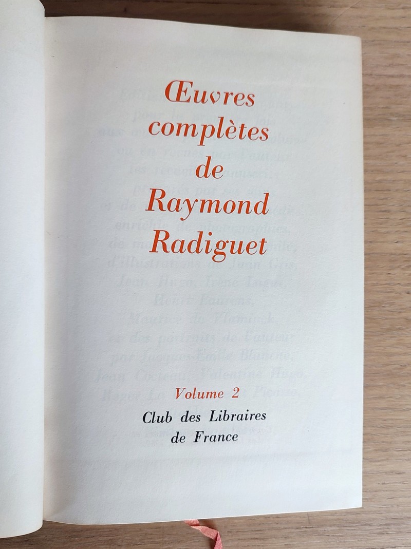 Oeuvres complètes (2 volumes). Les joues en feu - Devoir de vacances - Le bonnet d'âne - Couleurs sans danger - Paul et Virginie - Poèmes inédits - Les pélicans - Le diable au corps - Le bal du Comte d'Orgel - Textes critiques et fragments divers