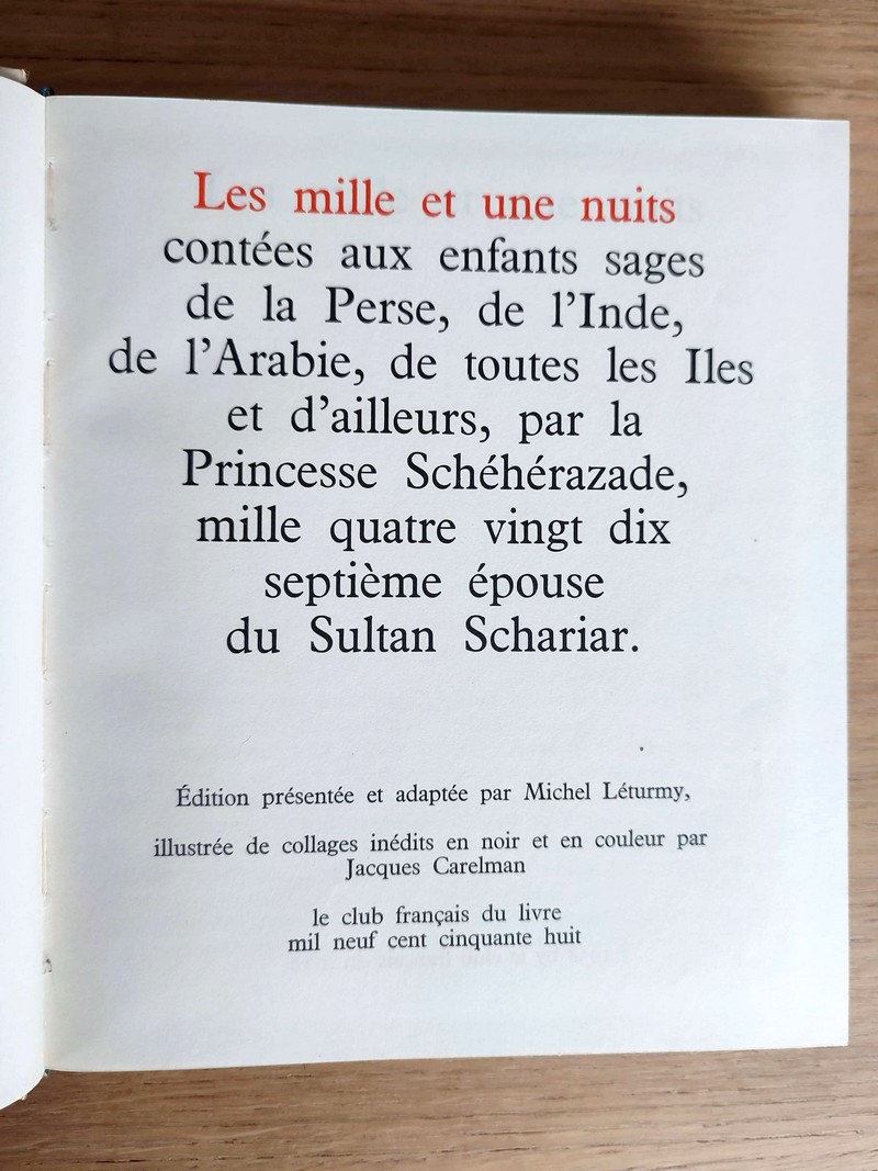 Les Mille et une nuits contées aux enfants sages de la perse, de l'inde, de l'Arabie, de toutes les iles et d'ailleurs, par la princesse Schéhérazade, mille quatre vingt dix septième épouse du sultan Schariar