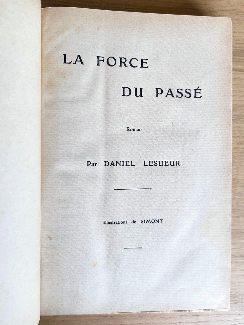 La force du passé (Daniel Lesueur), suivi de, Dans la paix des campagnes (Maurice Montégut) (2 volumes en 1)