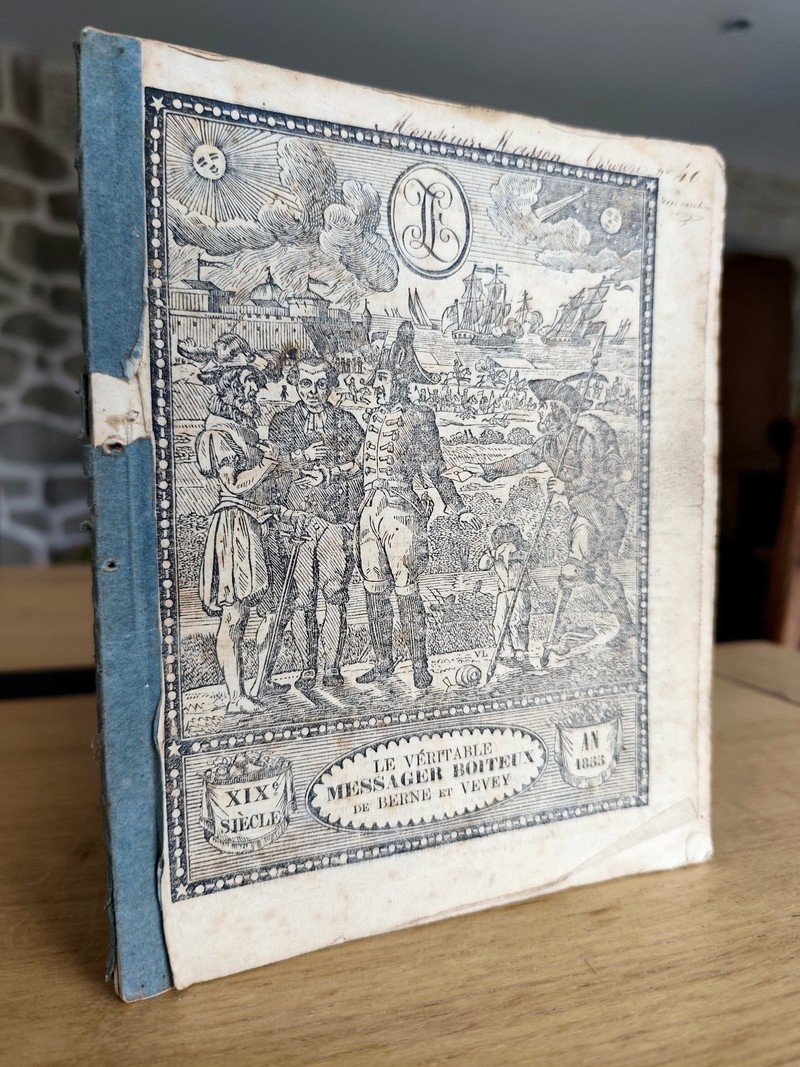 Le Véritable Messager Boiteux de Berne et Vevey, pour l'An de grâce 1855. Almanach historique. 110e année