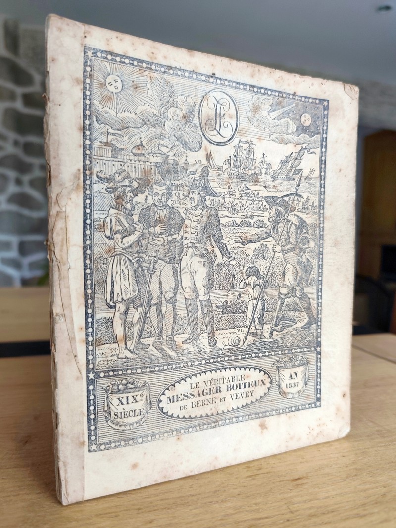 Le Véritable Messager Boiteux de Berne et Vevey, pour l'An de grâce 1857. Almanach historique. 112e année
