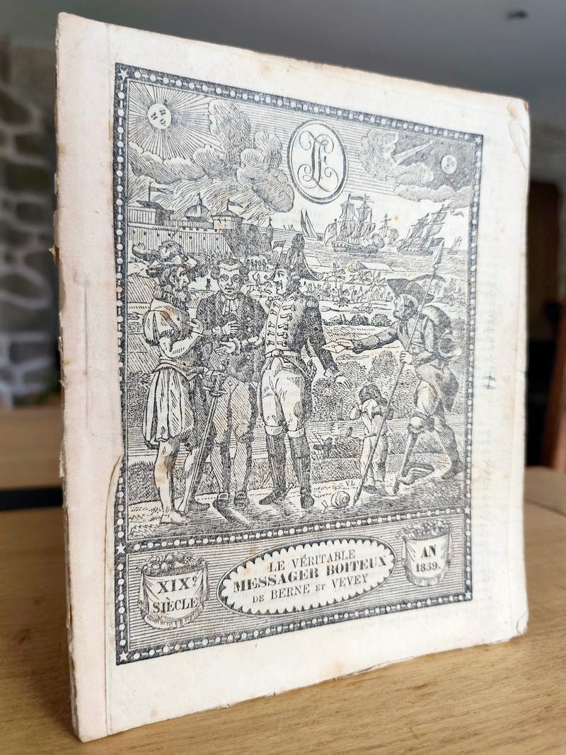Le Véritable Messager Boiteux de Berne et Vevey, pour l'An de grâce 1859. Almanach historique. 114e année