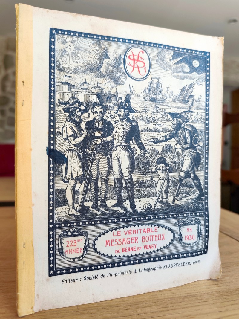 Le Véritable Messager Boiteux de Berne et Vevey, pour l'An de grâce 1930. Almanach historique....
