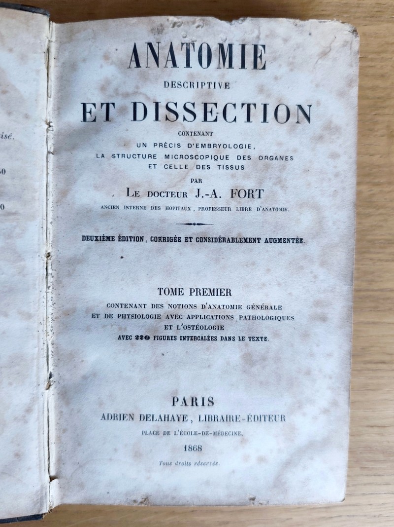 Anatomie descriptive et dissection (3 volumes) contenant un précis d'embryologie, la structure microscopique des organes et celle des tissus