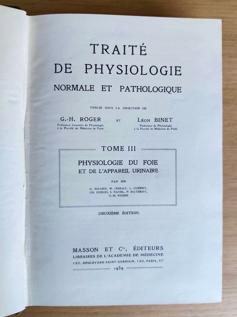 Physiologie du foie et de l'appareil urinaire. Tome III du Traité de physiologie normale et pathologique